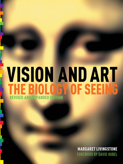 Title details for Vision and Art (Updated and Expanded Edition) by Margaret S. Livingstone - Available